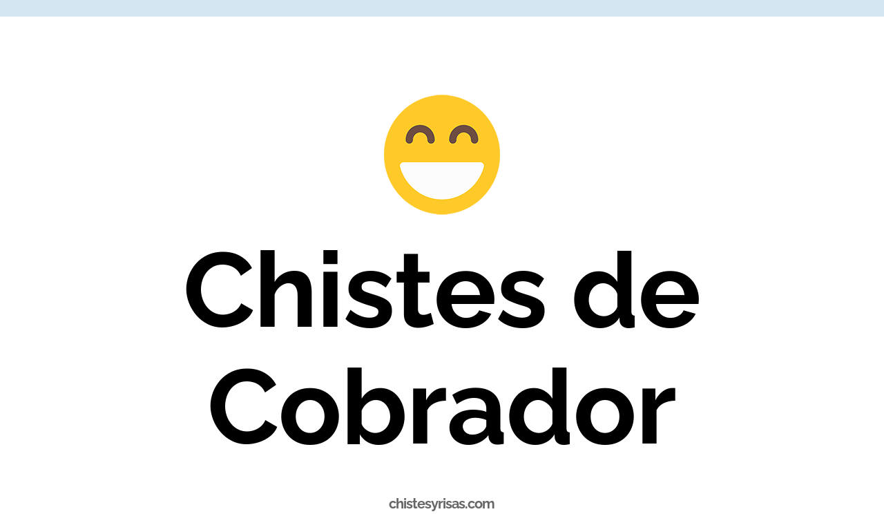 chistes de cobrador