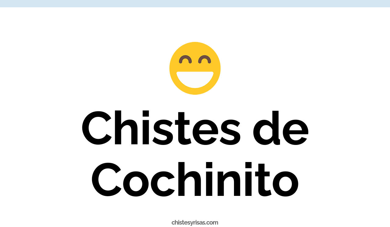 chistes de cochinito