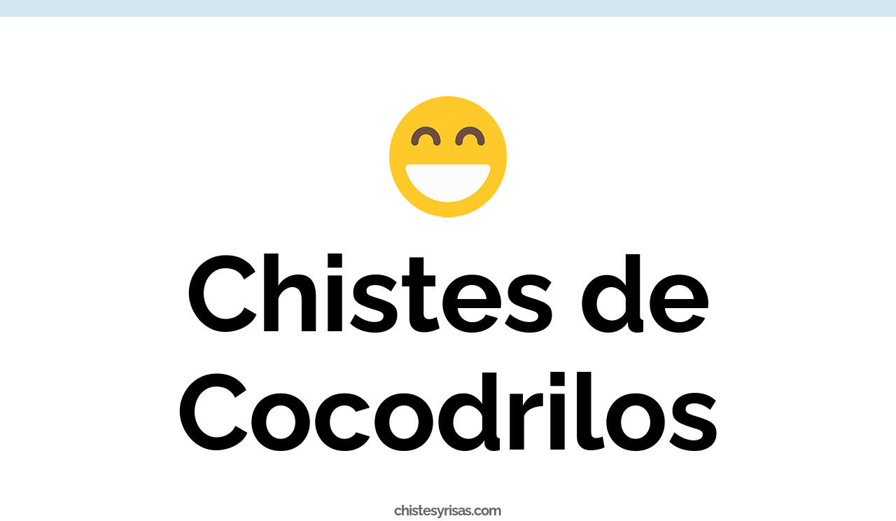 chistes de cocodrilos