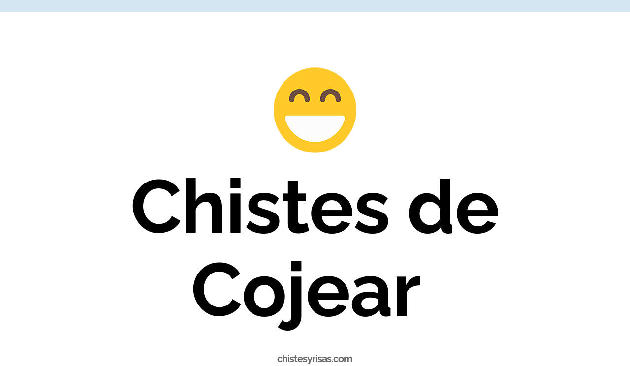 chistes de cojear