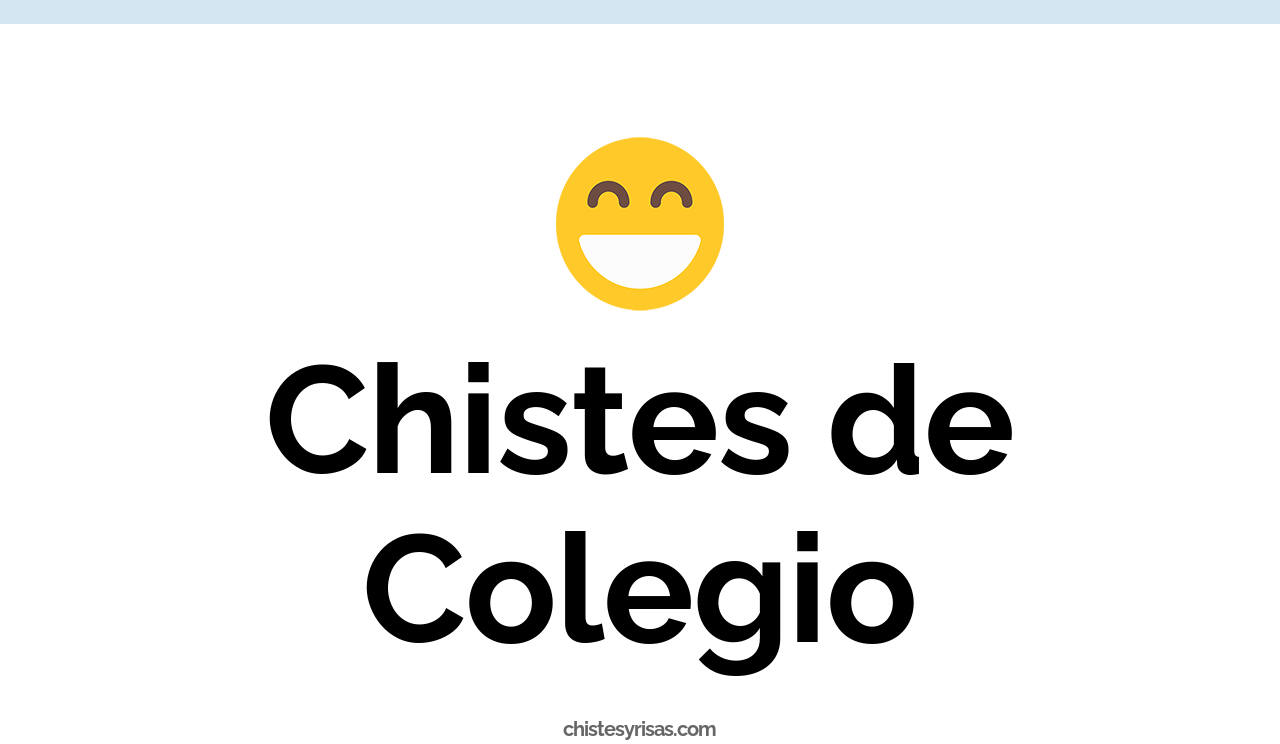 chistes de colegio