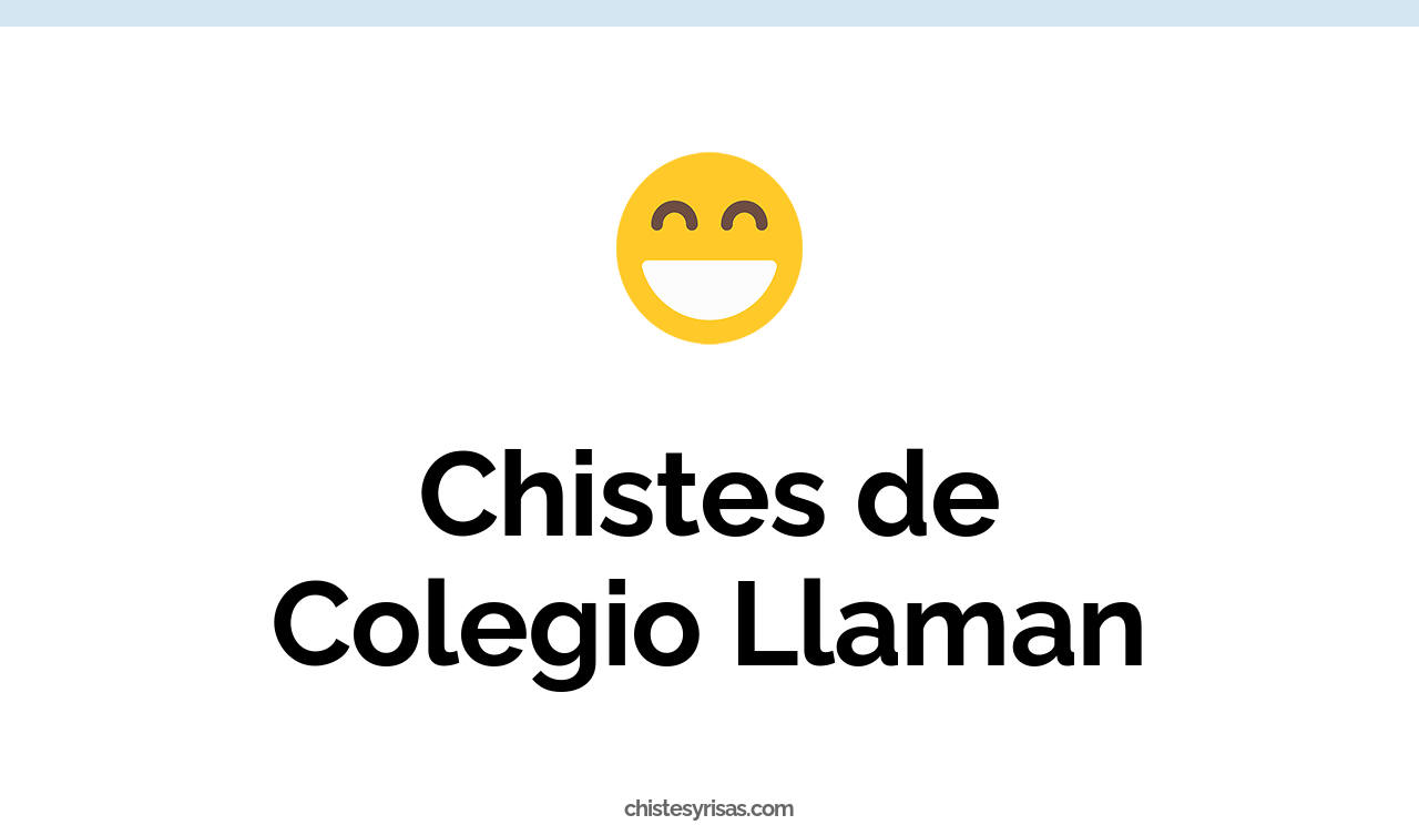 chistes de colegio llaman