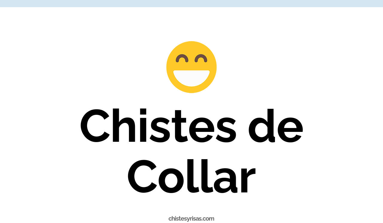 chistes de collar