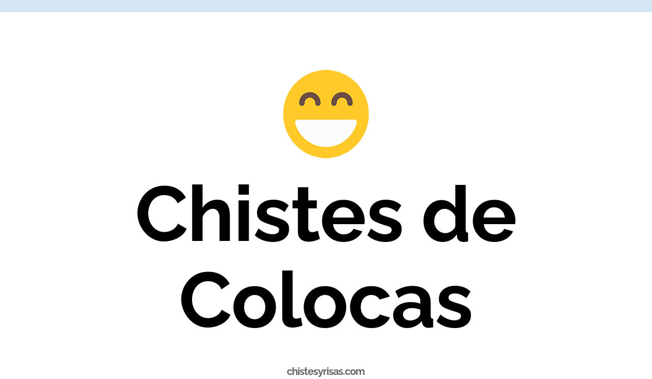 chistes de colocas
