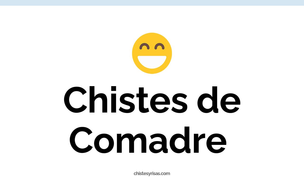 chistes de comadre