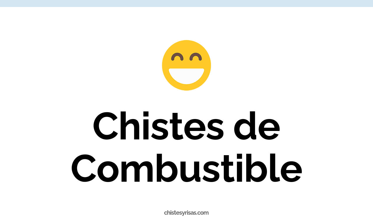 chistes de combustible