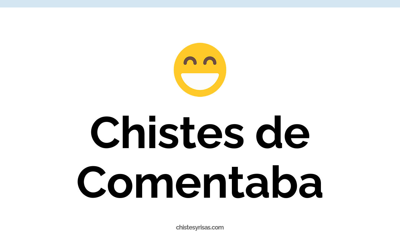 chistes de comentaba