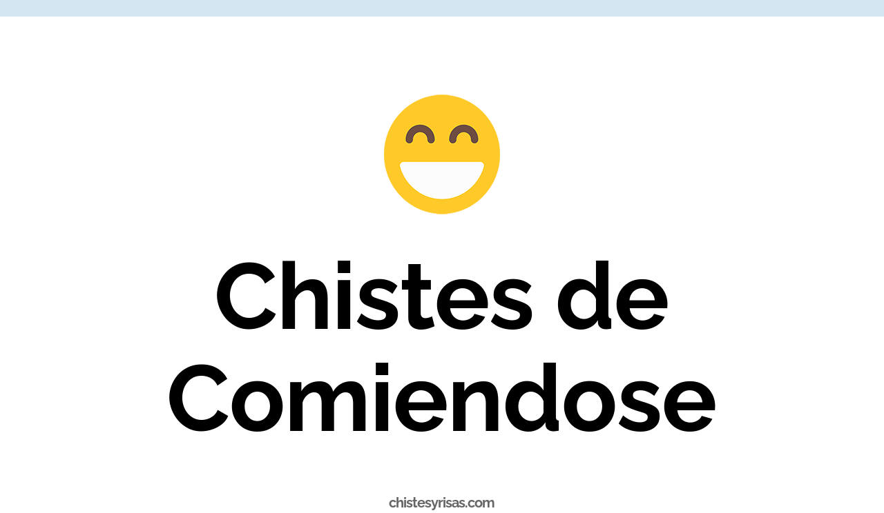 chistes de comiendose
