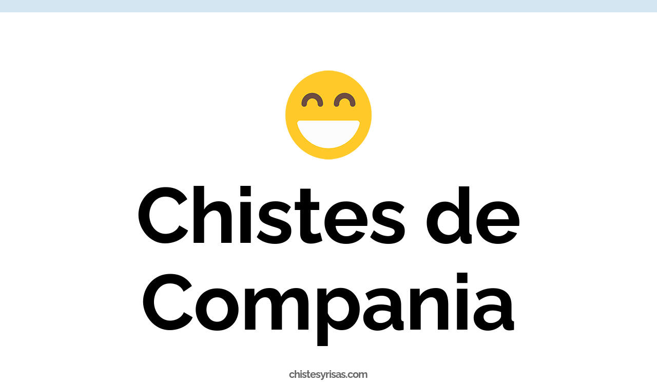 chistes de compañía