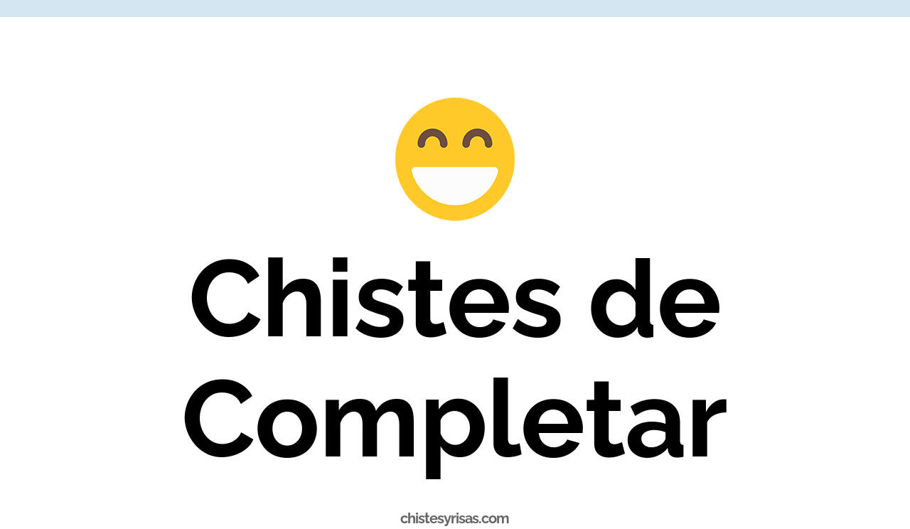chistes de completar