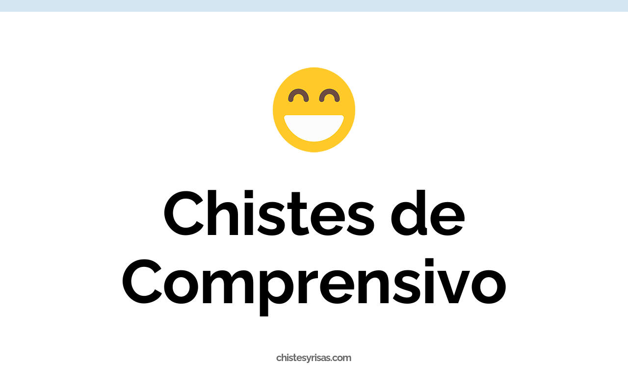 chistes de comprensivo
