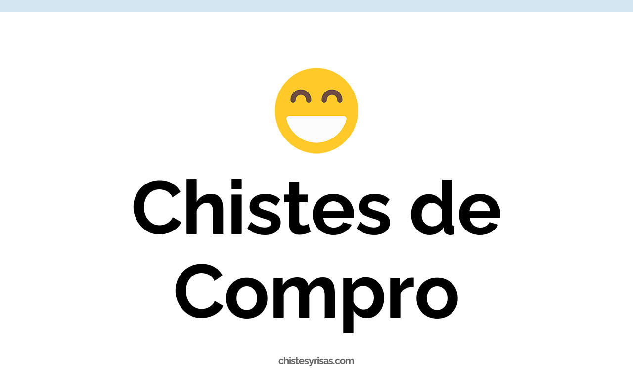 chistes de compro
