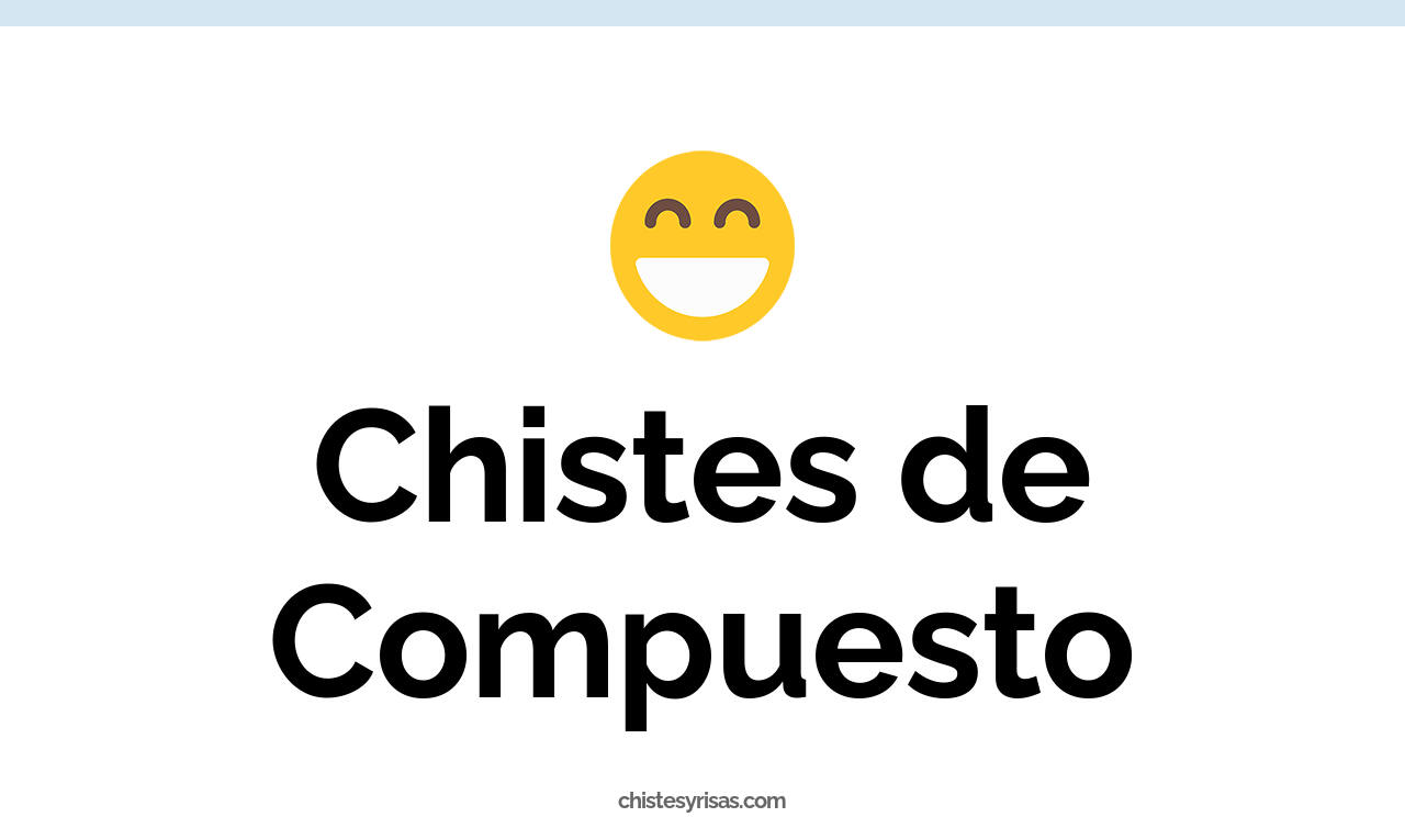 chistes de compuesto
