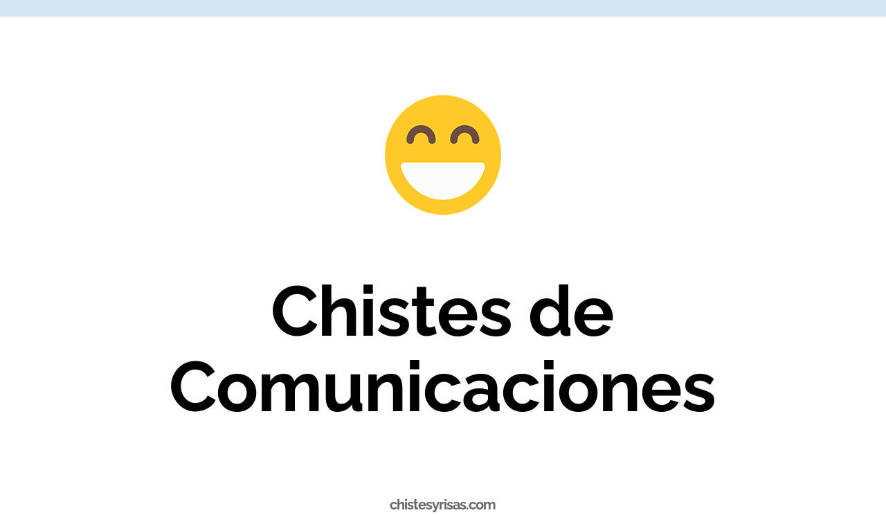 chistes de comunicaciones