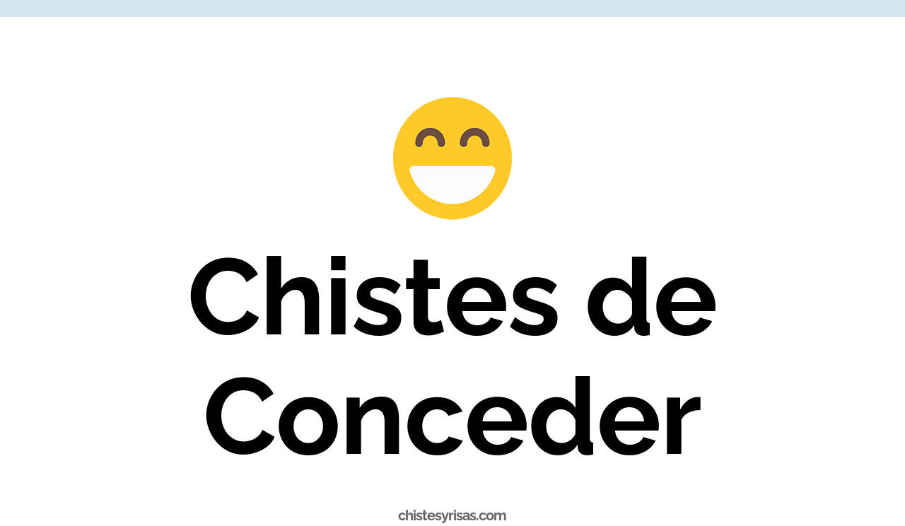 chistes de conceder