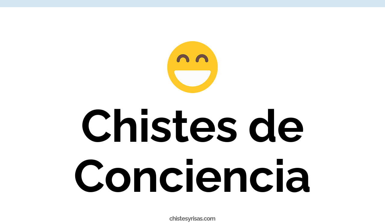 chistes de conciencia