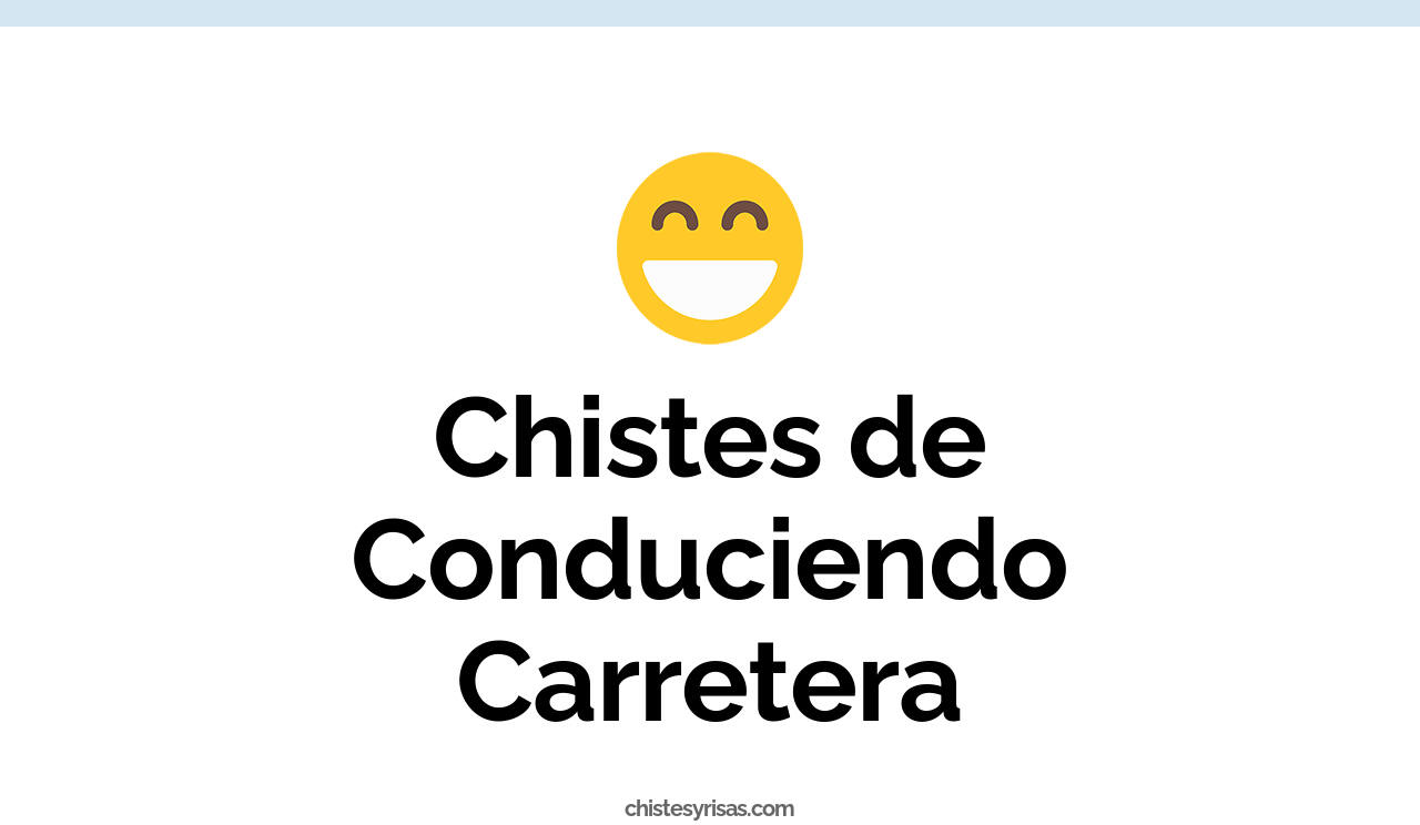 chistes de conduciendo carretera