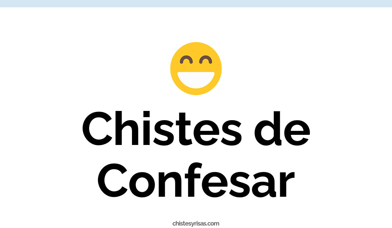chistes de confesar