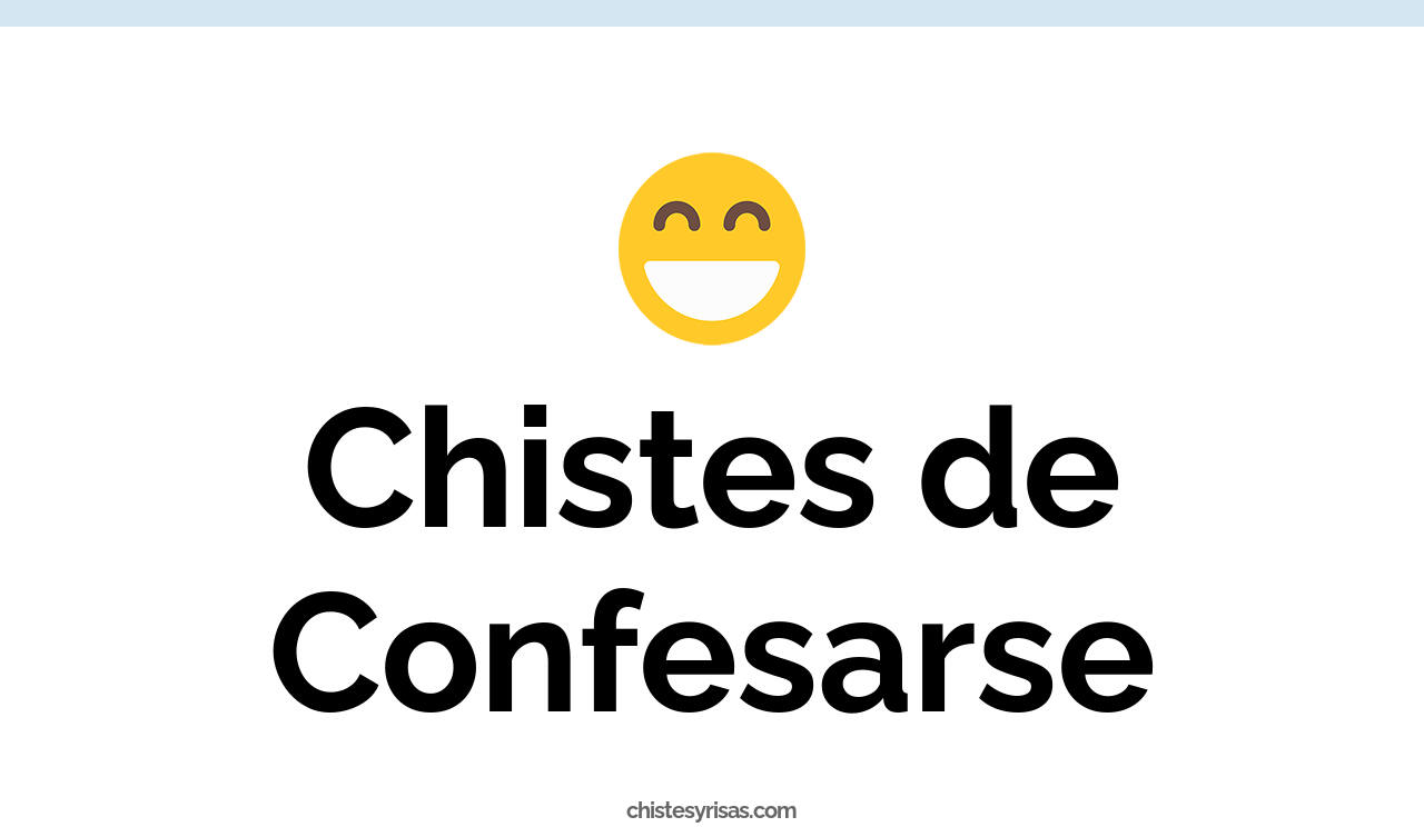 chistes de confesarse