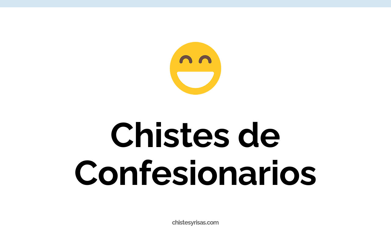 chistes de confesionarios