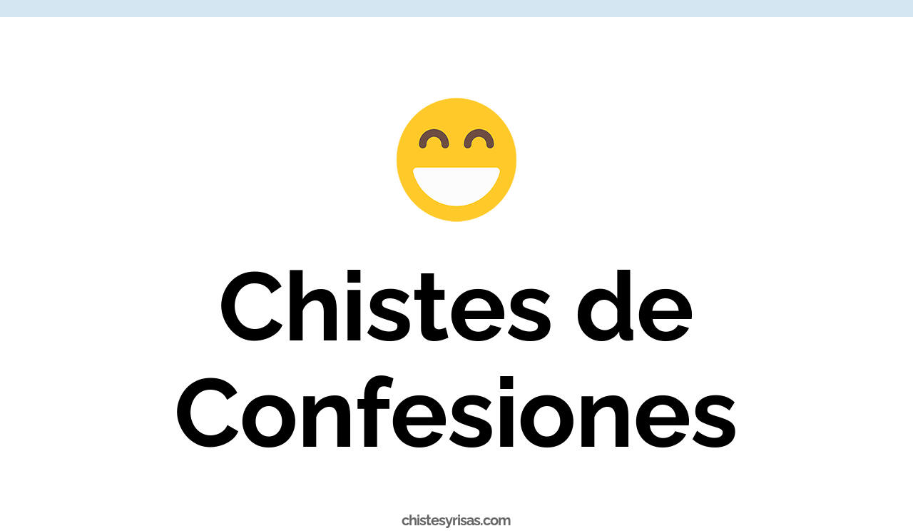 chistes de confesiones