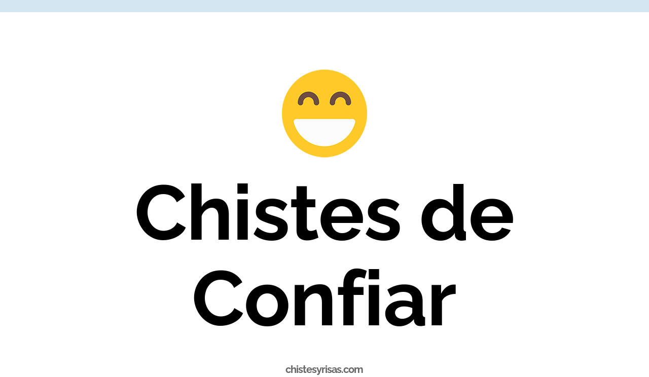 chistes de confiar