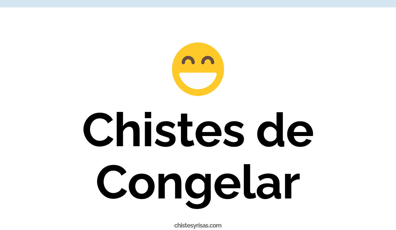 chistes de congelar