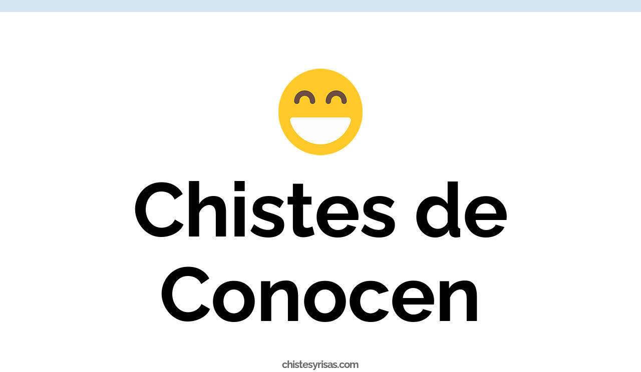 chistes de conocen
