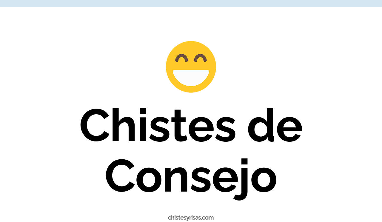 chistes de consejo