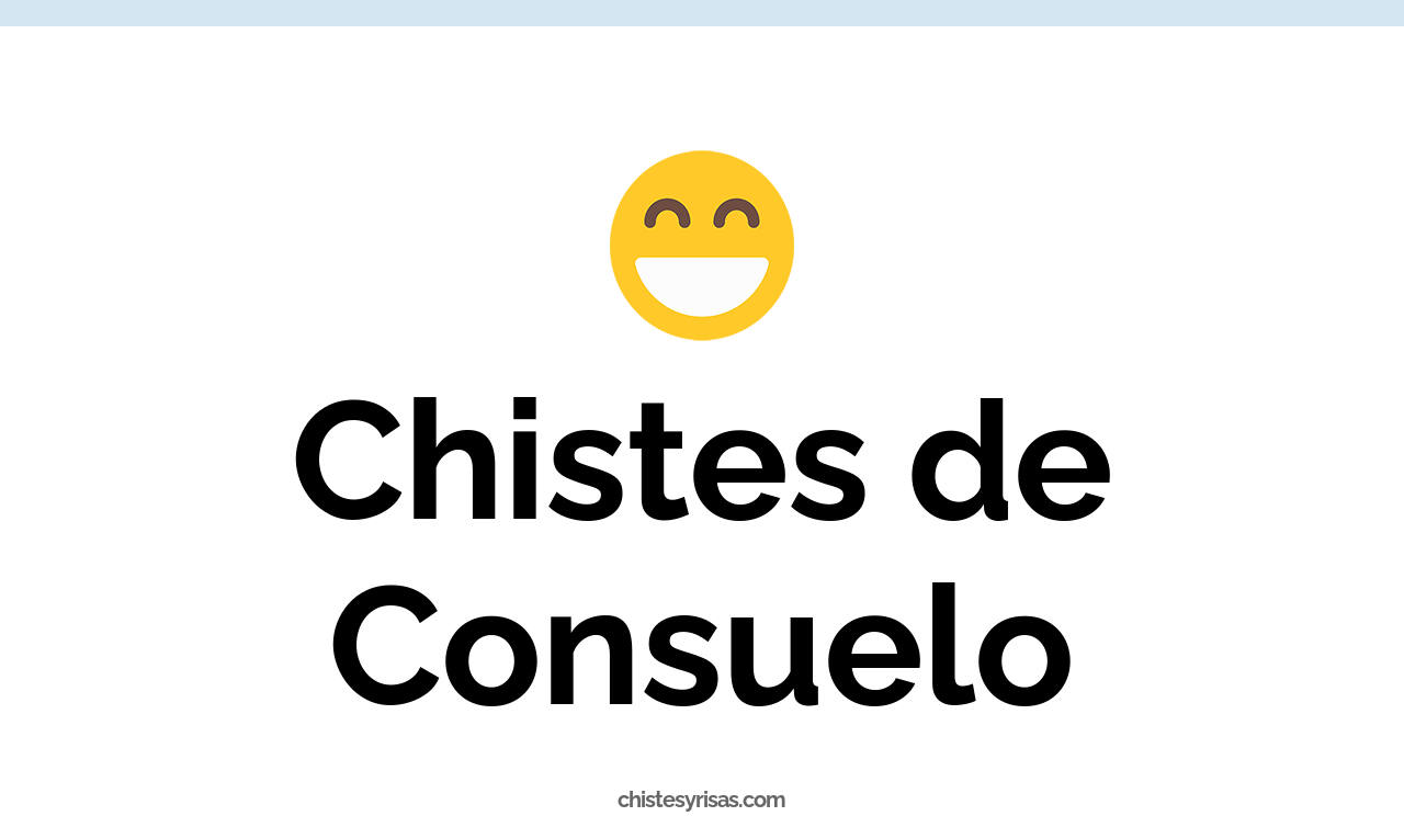 chistes de consuelo