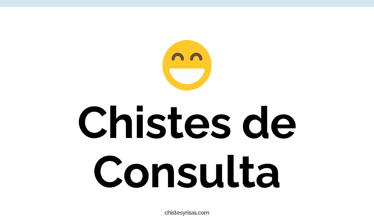 chistes de consulta