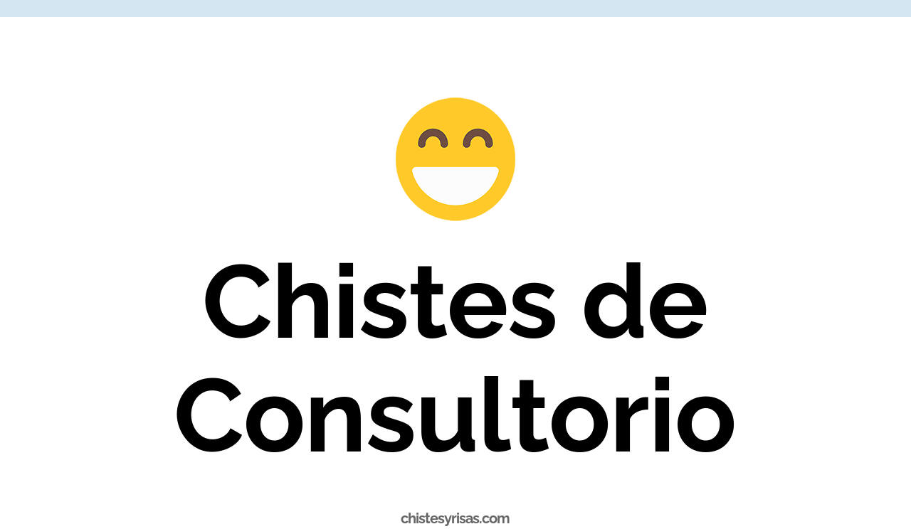 chistes de consultorio