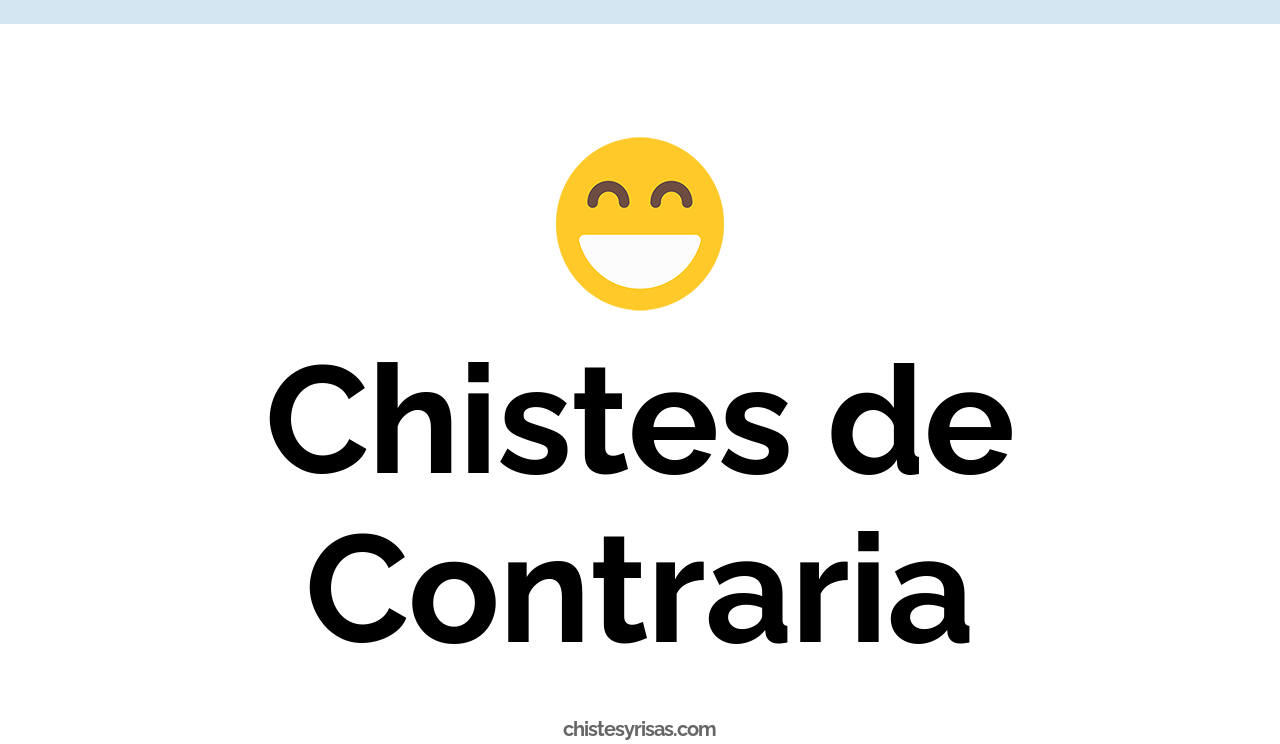 chistes de contraria