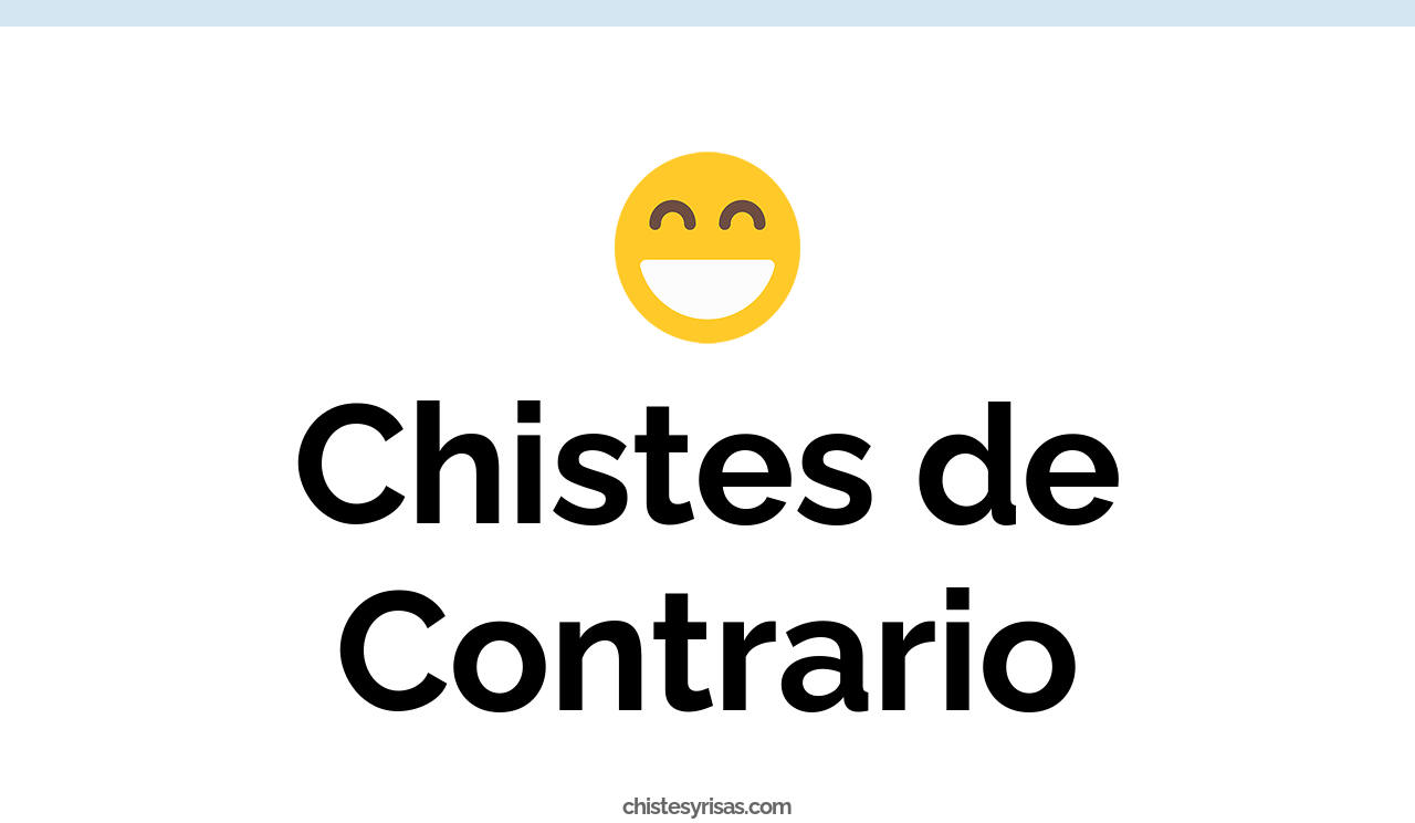 chistes de contrario