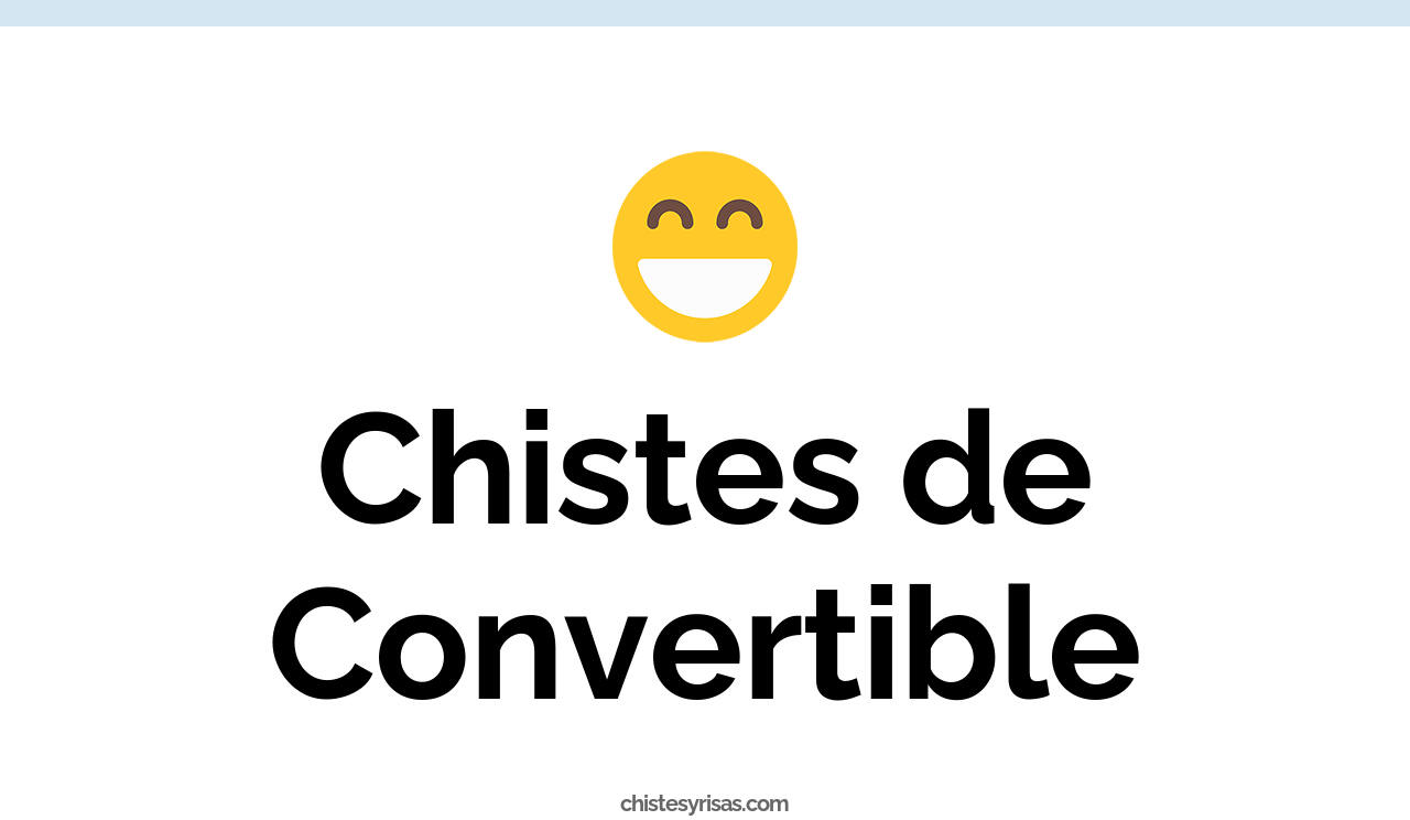 chistes de convertible