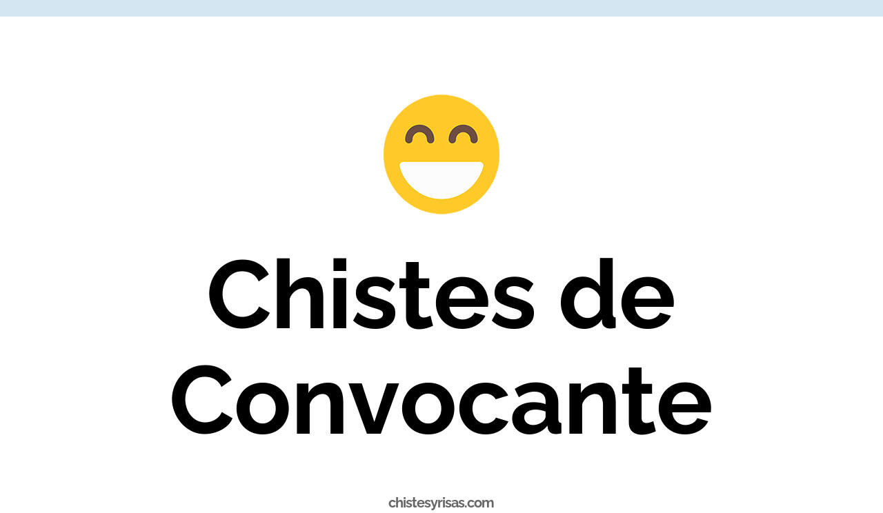 chistes de convocante