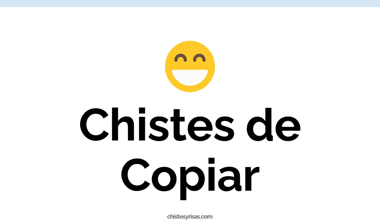 chistes de copiar
