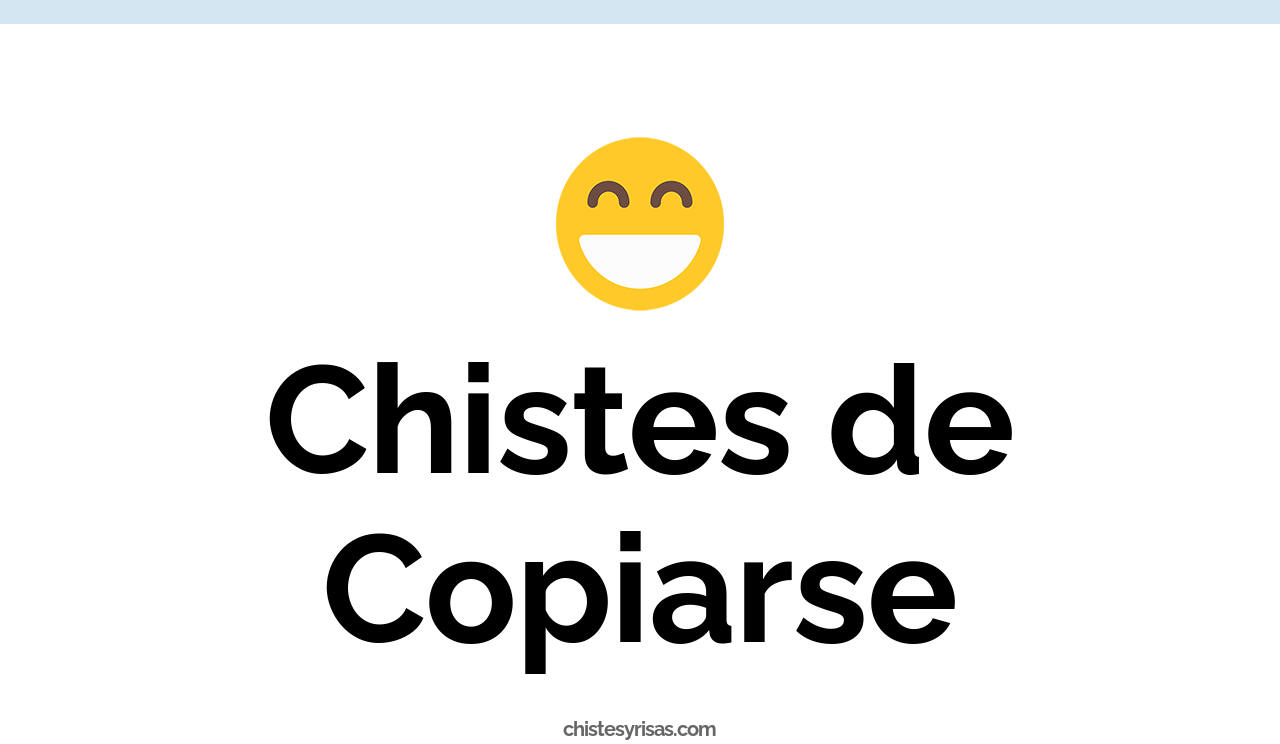 chistes de copiarse