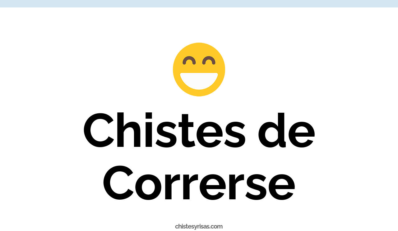 chistes de correrse