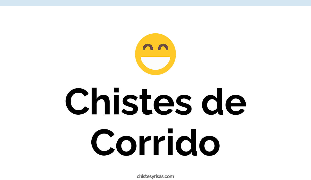 chistes de corrido
