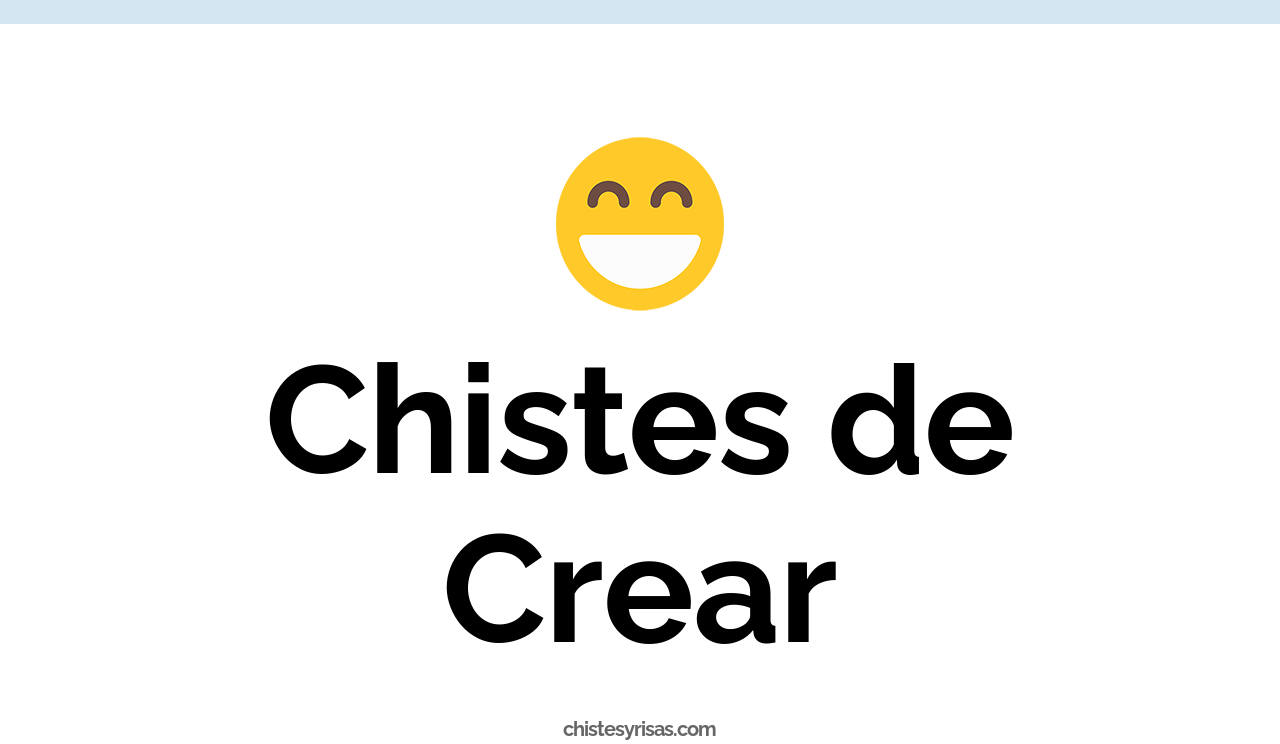 chistes de crear
