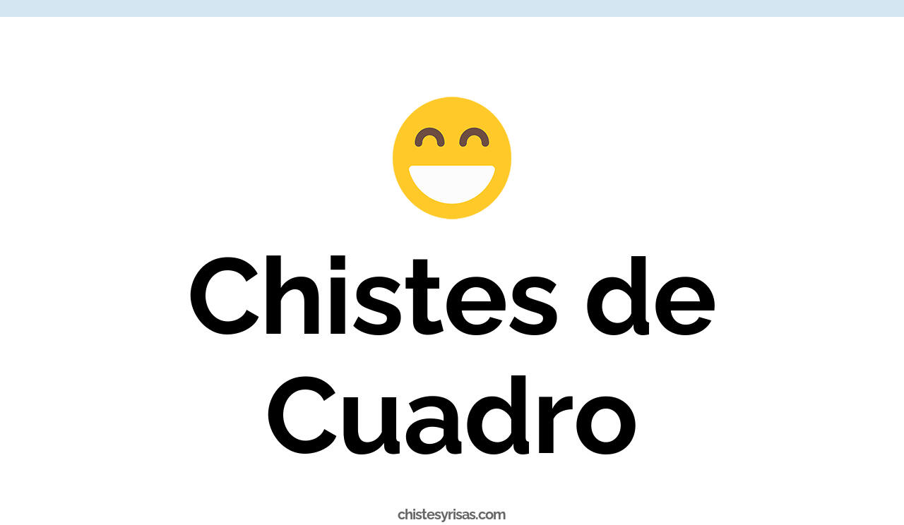 chistes de cuadro