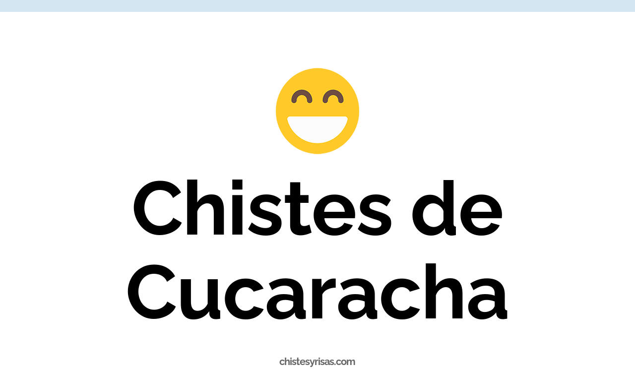 chistes de cucaracha