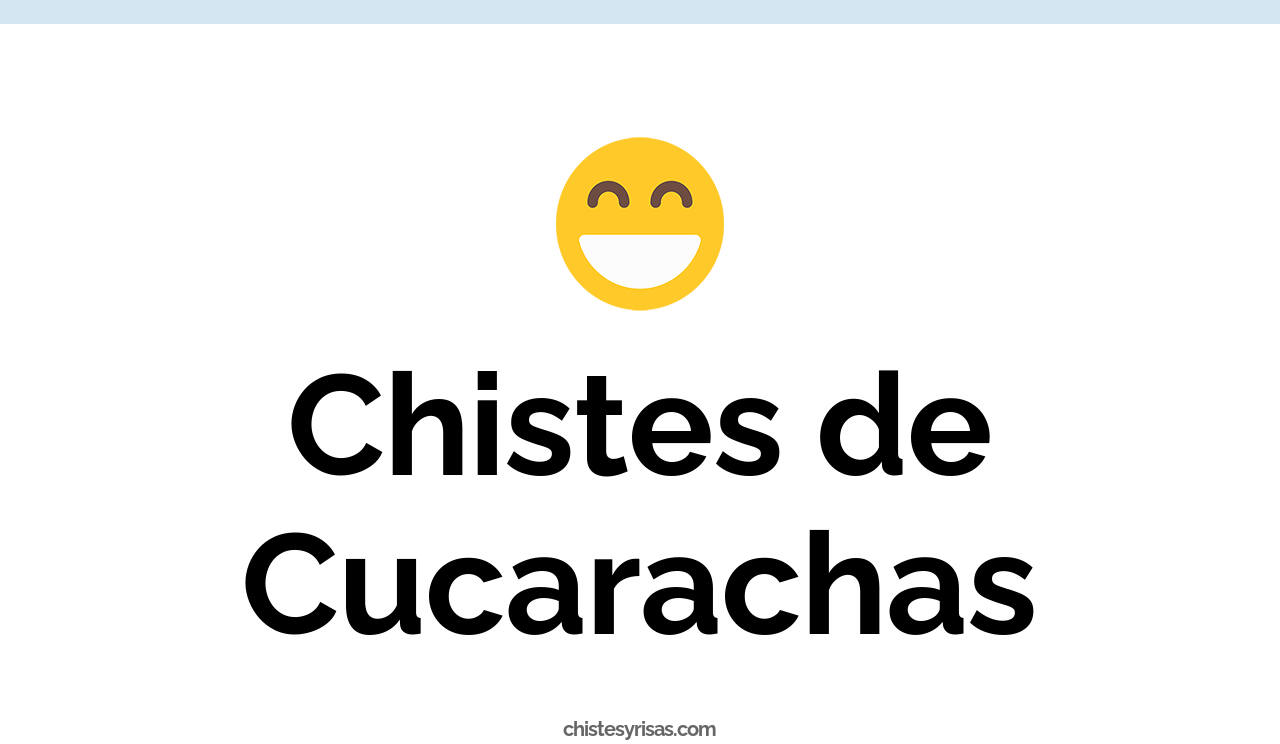 chistes de cucarachas