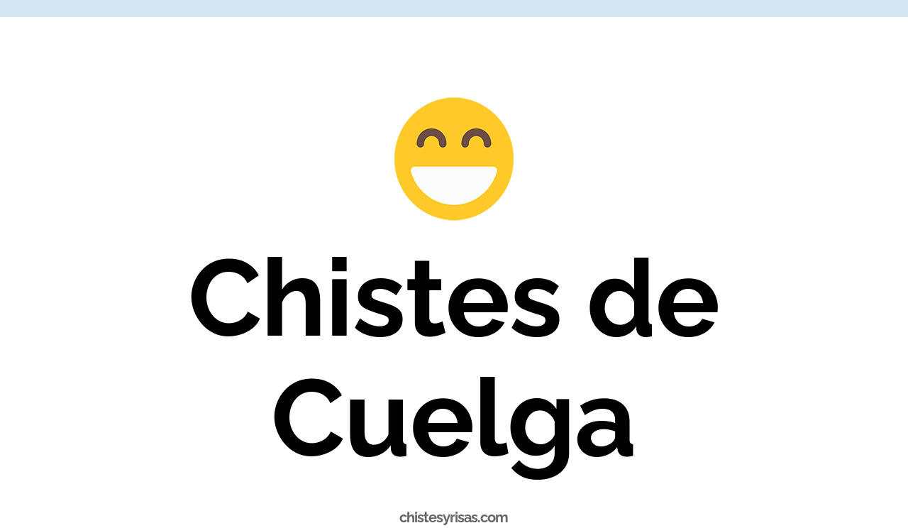 chistes de cuelga