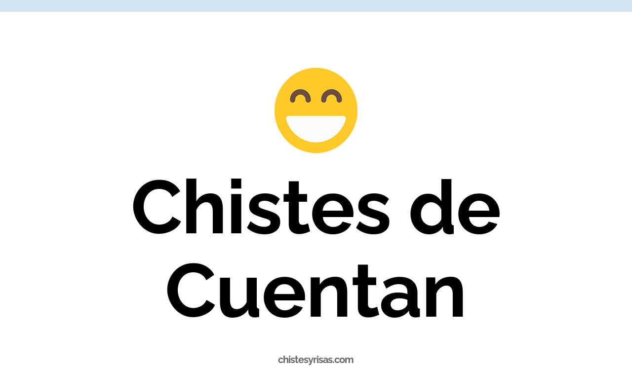 chistes de cuentan
