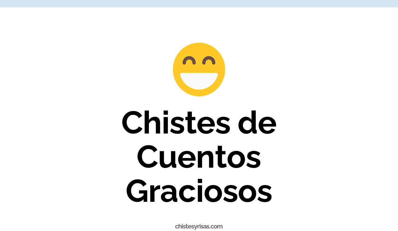 chistes de cuentos graciosos
