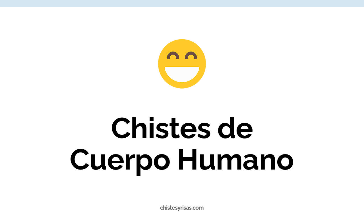 chistes de cuerpo humano
