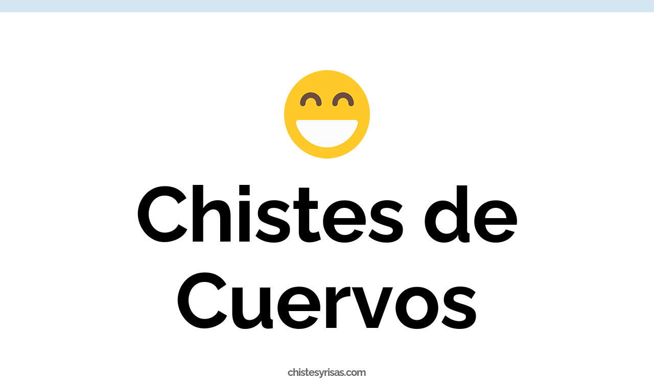 chistes de cuervos