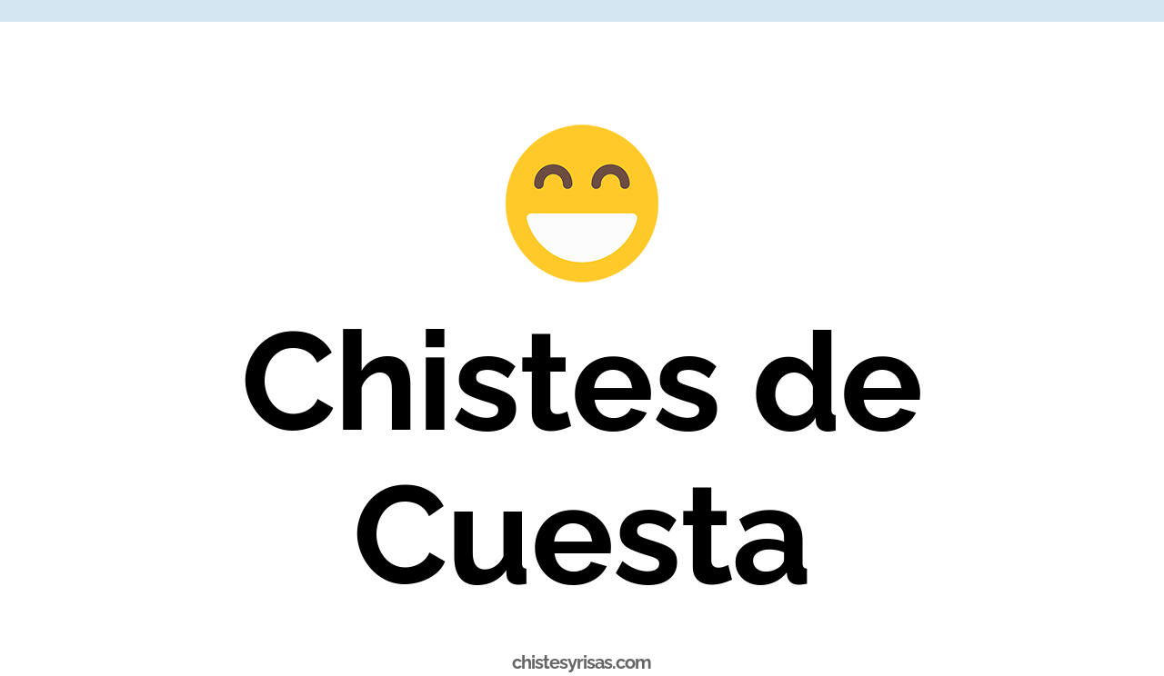 chistes de cuesta
